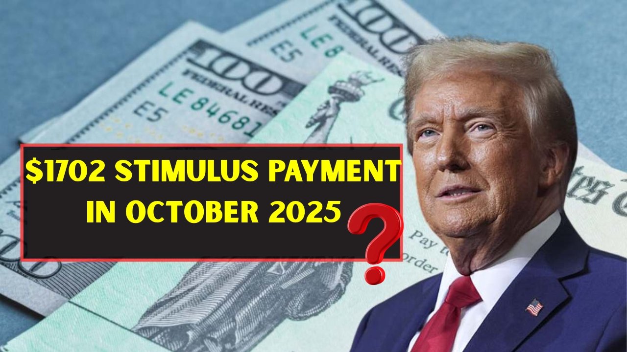$1702 Stimulus Payment in October 2025