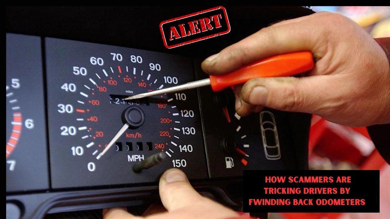 How scammers are tricking drivers by fwinding back odometers